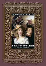 British Classics. A Tale of Two Cities