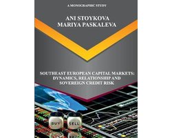 Southeast European Capital Markets: Dynamics, Relationship and Sovereign Credit Risk