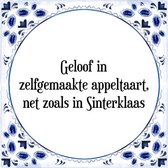 Leuk Tegeltje met Spreuk (Sinterklaas kado): Geloof in zelfgemaakte appeltaart, net zoals in Sinterklaas + Cadeau verpakking & Plakhanger