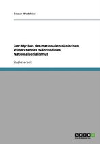 Der Mythos Des Nationalen Danischen Widerstandes Wahrend Des Nationalsozialismus