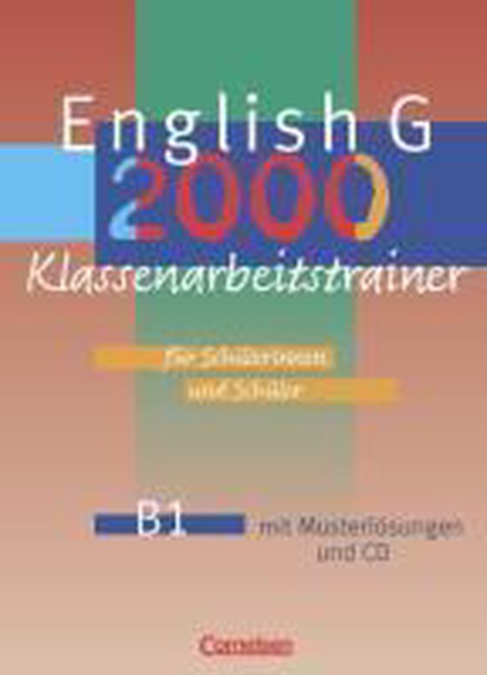English G 2000. Ausgabe B1. Klassenarbeitstrainer 9783464314029 Boeken