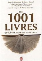 Les 1001 Livres Qu'Il Faut Avoir Lus Dans SA Vie