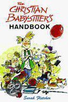 The Christian Babysitter's Handbook