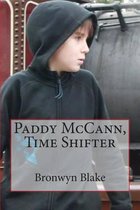 Paddy McCann, Time Shifter