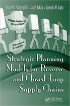 Strategic Planning Models for Reverse and Closed-Loop Supply Chains