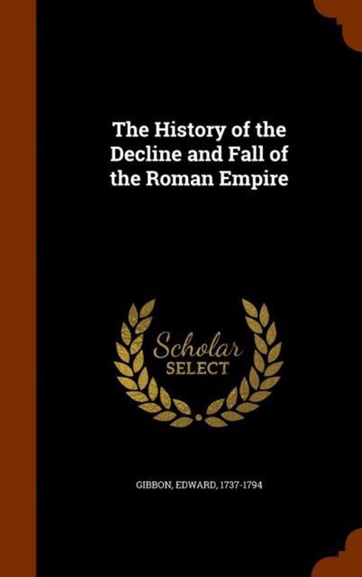 The History of the Decline and Fall of the Roman Empire - cover