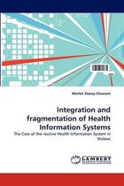 Integration and Fragmentation of Health Information Systems
