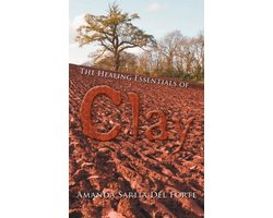 The Healing Essentials of Clay