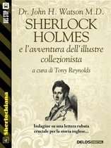 Sherlockiana - Sherlock Holmes e l’avventura dell’illustre collezionista
