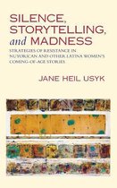 Silence, Storytelling, and Madness