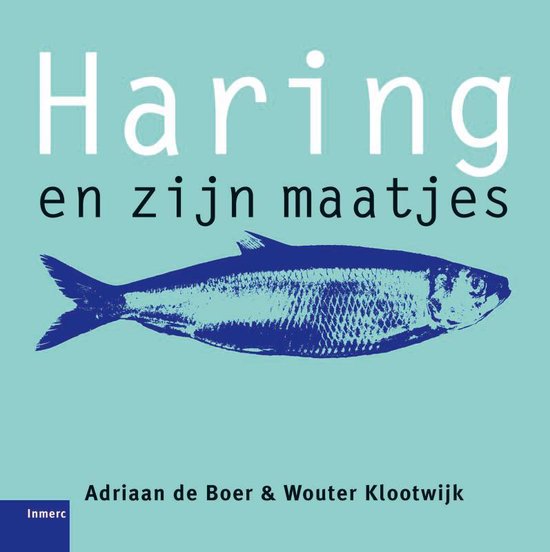 Cover van het boek 'Haring en zijn maatjes' van Wouter Klootwijk en Ada de Boer
