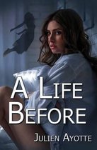 A Life Before