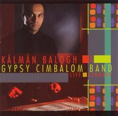 Kalman Balogh & The Gipsy Cimbalom Band - Live In Germany (CD)