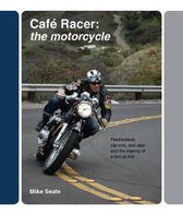 Cafe Racer The Motorcycle