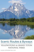 Scenic Routes & Byways - Scenic Routes & Byways Yellowstone & Grand Teton National Parks