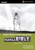 Parables, Miracles, and the Prince of Peace