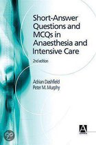 Short Answer Questions And Mcqs In Anaesthesia And Intensive Care