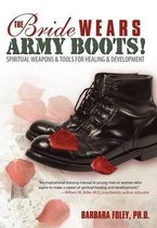 The Bride Wears Army Boots!