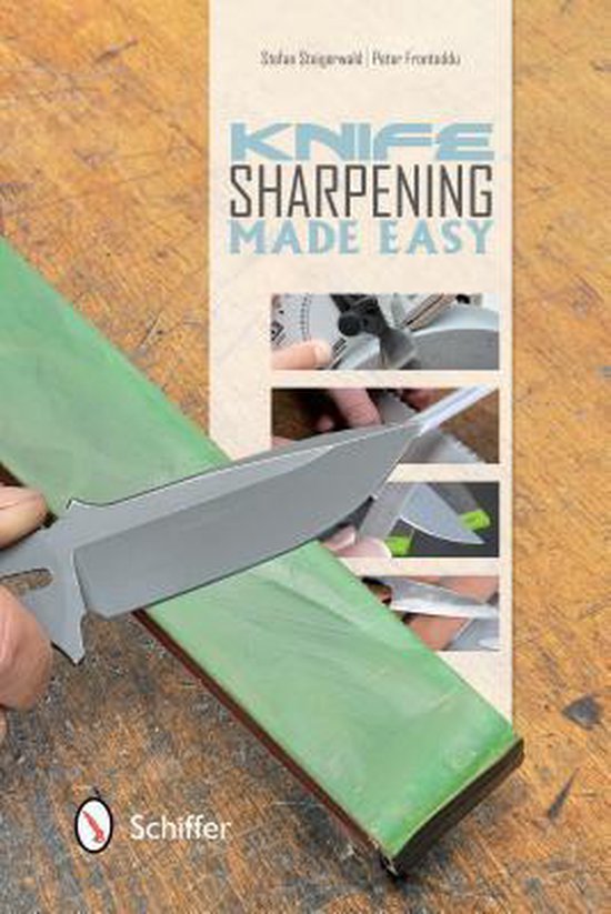 Knife Sharpening Made Easy, Peter Fronteddu 9780764343063 Boeken bol