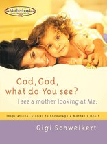 Motherhood Club - God, God What do You See?