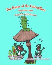 The Dance of the Caterpillars Bilingual Polish English