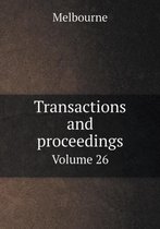 Transactions and proceedings Volume 26