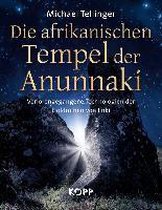 Die afrikanischen Tempel der Anunnaki