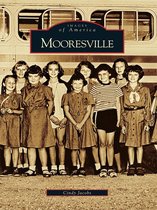 Images of America - Mooresville