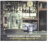 Burruezo & Bohemia Camerata - Barcelona Intimissimo Cafe (CD)