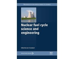 Nuclear Fuel Cycle Science and Engineering