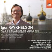Various Artists - Igor Raykhelson: Piano And Chamber Music, Volume Two (CD)