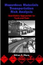 Hazardous Materials Transportation Risk Analysis