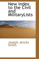 New Index to the Civil and Militarylists