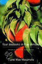Four Seasons in Five Senses - Things Worth Savoring