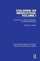 Routledge Library Editions: Special Educational Needs- Children on Medication Volume I