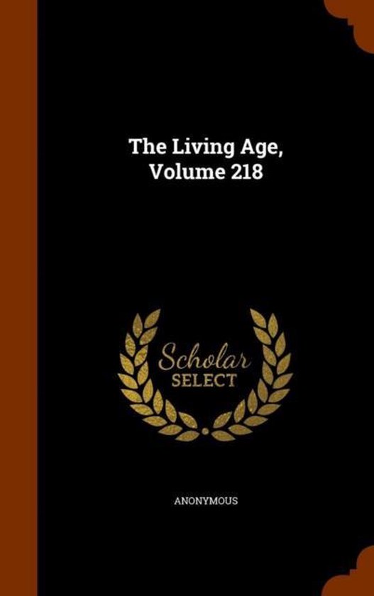 The Living Age, Volume 218