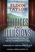 Choices and Illusions