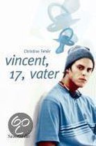 Vincent, 17, Vater
