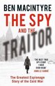 The Spy and the Traitor