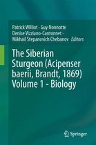The Siberian Sturgeon Acipenser baerii Brandt 1869 Volume 1 Biology
