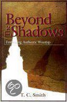 Beyond the Shadows