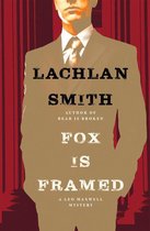 The Leo Maxwell Mysteries - Fox Is Framed