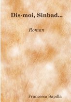 Dis-Moi, Sinbad...