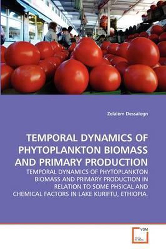 Temporal Dynamics of Phytoplankton Biomass and Primary Production ...