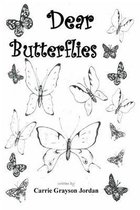 Dear Butterflies