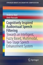 SpringerBriefs in Cognitive Computation 5 - Cognitively Inspired Audiovisual Speech Filtering