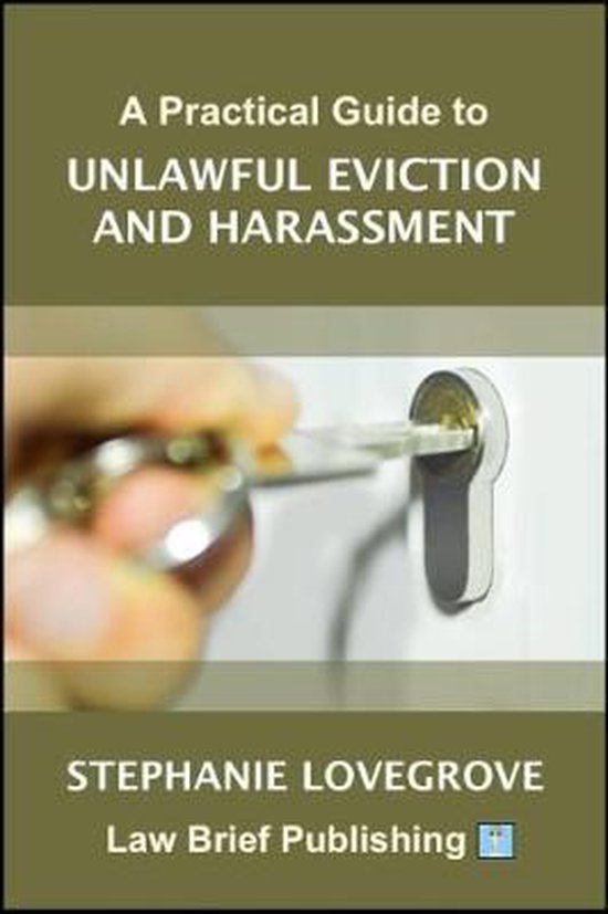 A Practical Guide to Unlawful Eviction and Harassment