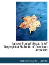 Famous Funny Fellows