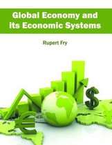 Global Economy and Its Economic Systems