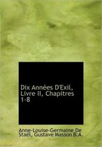 Dix Ann Es D'Exil, Livre II, Chapitres 1-8